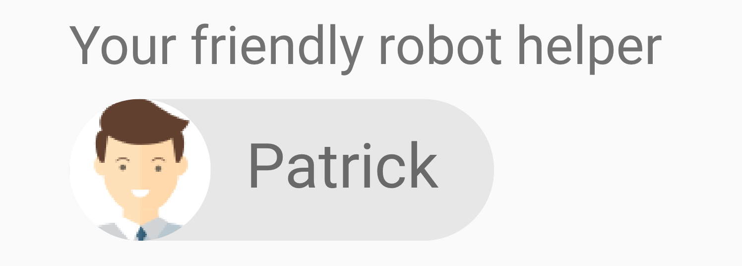 Patrick, your friendly robot helper